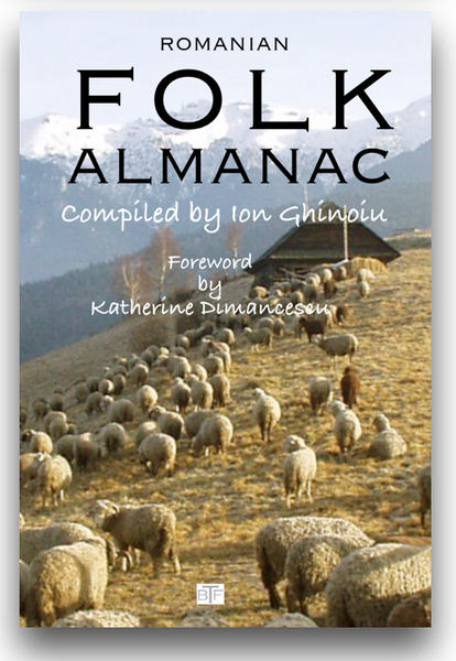 H - ROMANIAN FOLK ALMANAC - Compiled by Ion Ghinoiu / PAPERBACK
