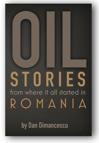 A - OIL: Stories from Where it All Started in Romania / PAPERBACK