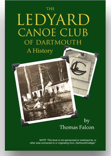 The Ledyard Canoe Club -  A History / PAPERBACK